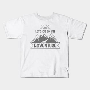 Let's Go On A Adventure Outdoors Shirt, Hiking Shirt, Adventure Shirt, Camping Shirt Kids T-Shirt